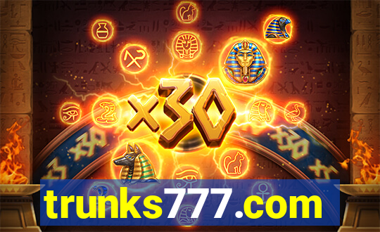 trunks777.com