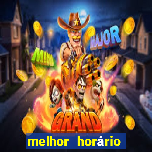 melhor horário para jogar fortune mouse hoje