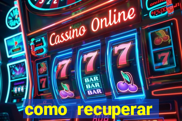 como recuperar dinheiro perdido em cassino online