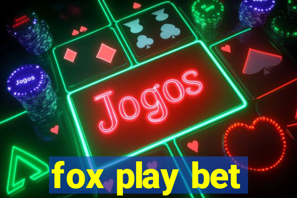 fox play bet