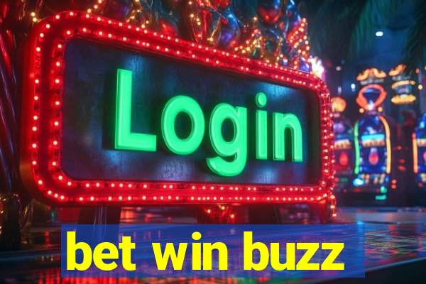 bet win buzz