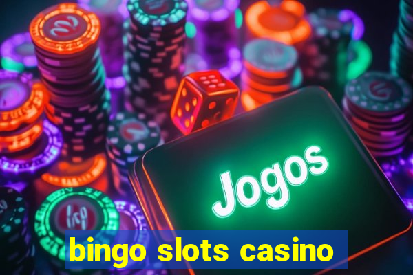 bingo slots casino