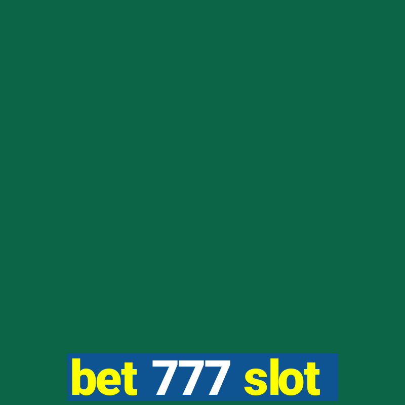 bet 777 slot