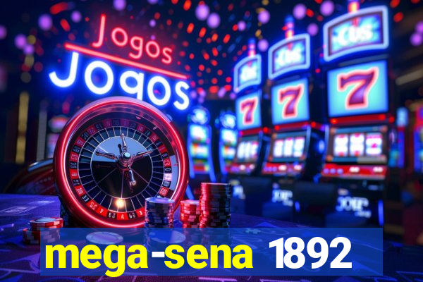 mega-sena 1892