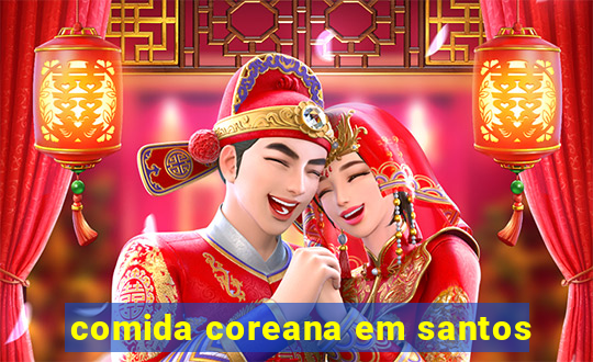 comida coreana em santos