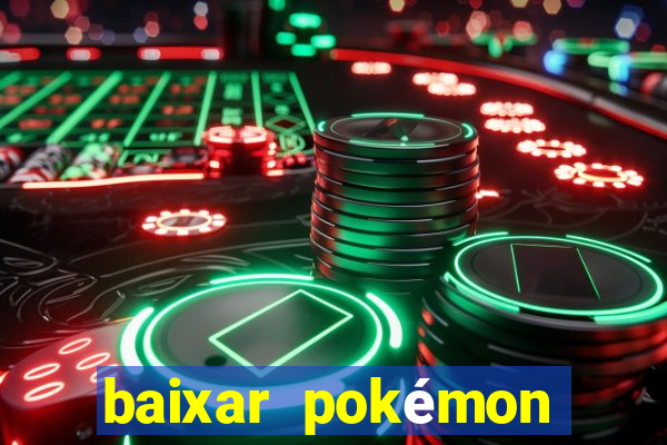 baixar pokémon mundos elementais