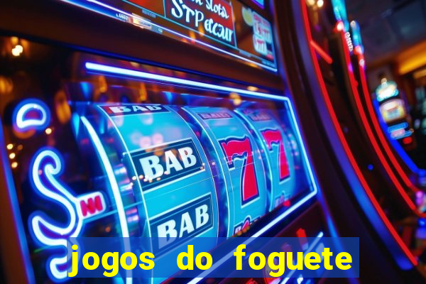 jogos do foguete que ganha dinheiro