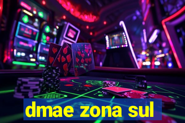 dmae zona sul