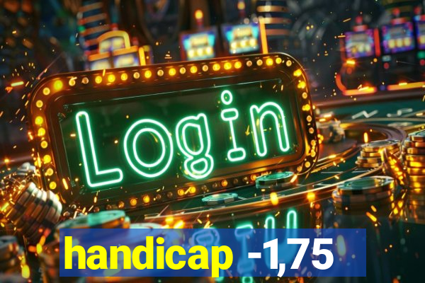 handicap -1,75