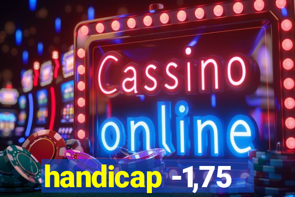 handicap -1,75