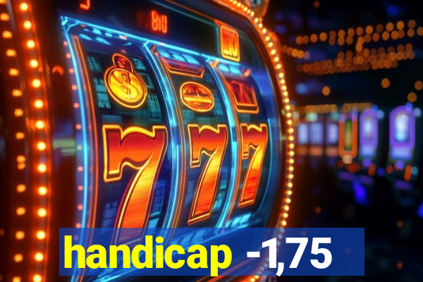 handicap -1,75