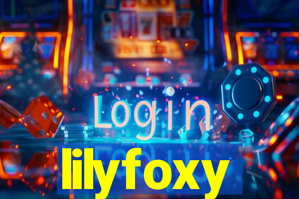 lilyfoxy