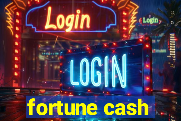 fortune cash