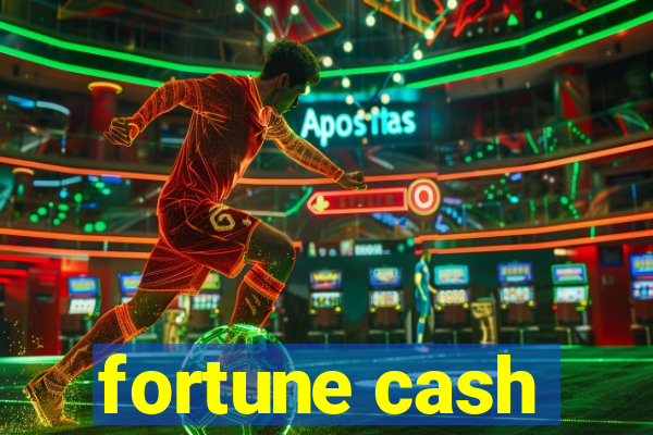 fortune cash