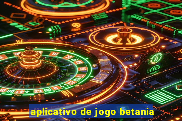 aplicativo de jogo betania