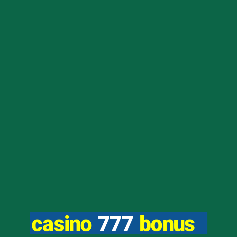 casino 777 bonus