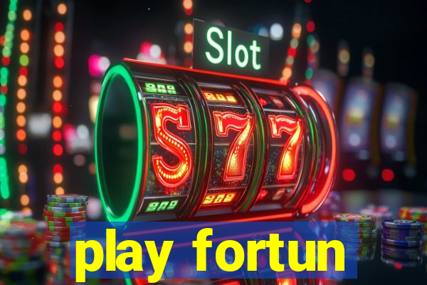 play fortun