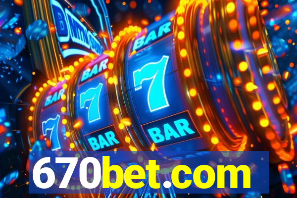 670bet.com