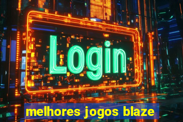 melhores jogos blaze