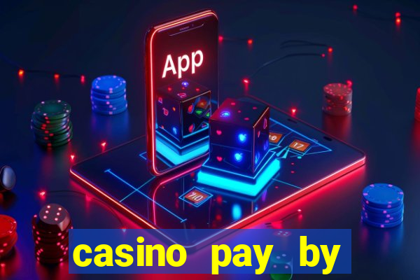 casino pay by mobile phone bill