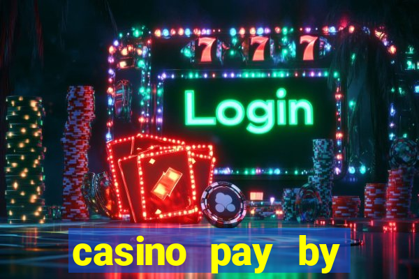 casino pay by mobile phone bill