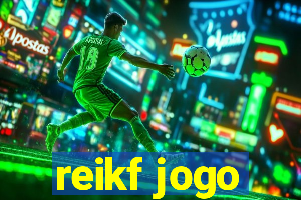 reikf jogo