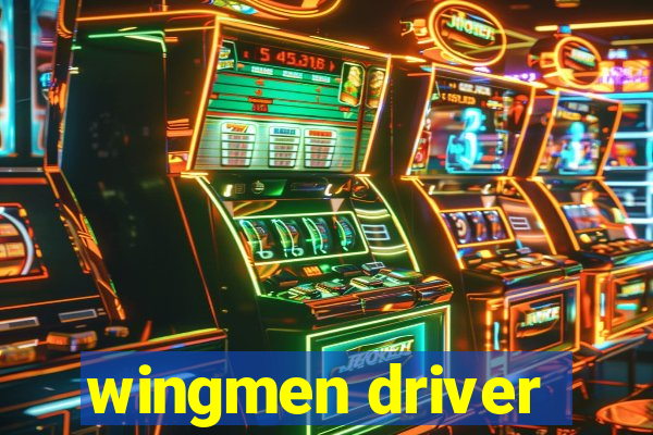 wingmen driver