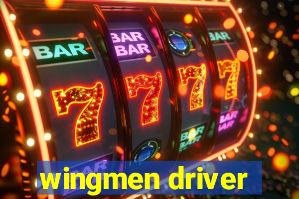 wingmen driver