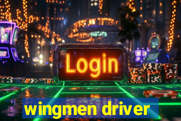 wingmen driver