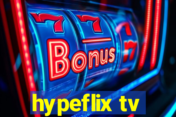 hypeflix tv