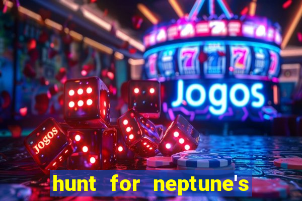 hunt for neptune's gold slot machine tips