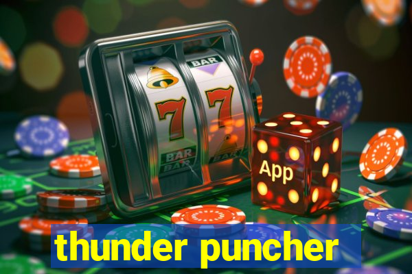 thunder puncher