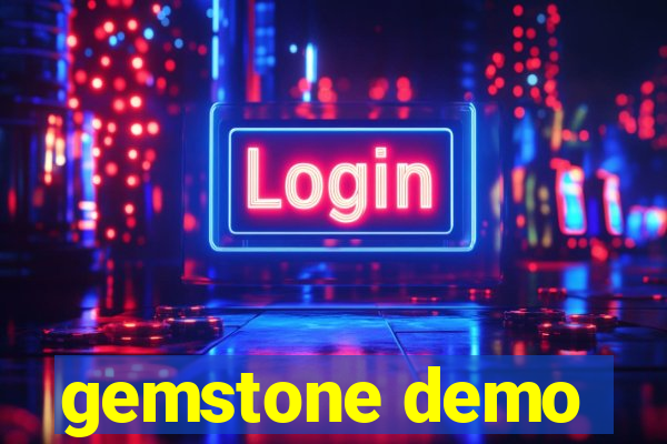 gemstone demo