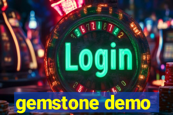 gemstone demo