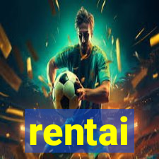 rentai