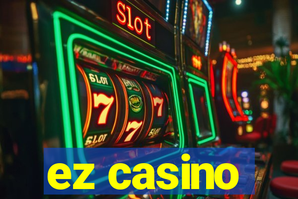 ez casino