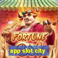 app slot city