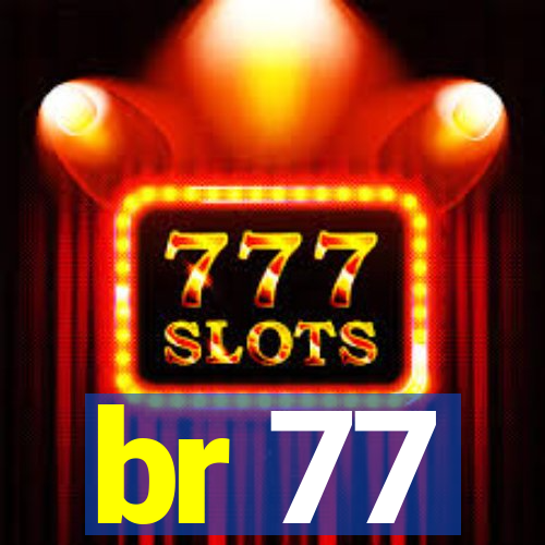 br 77