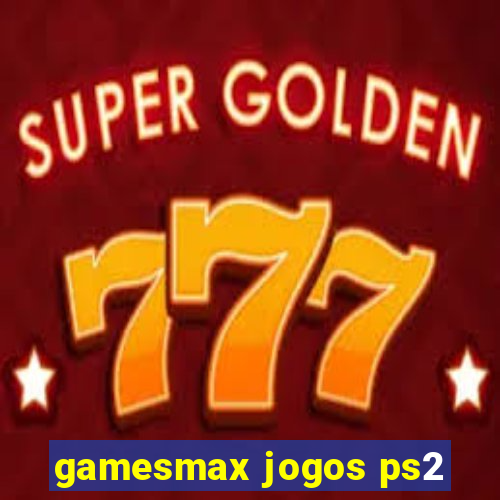 gamesmax jogos ps2