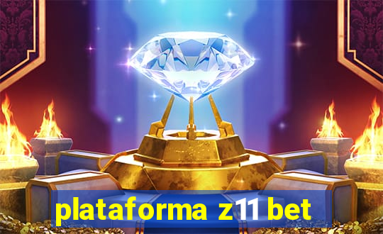 plataforma z11 bet