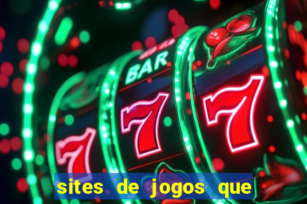 sites de jogos que pagam de verdade