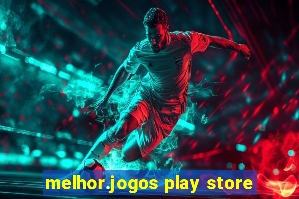 melhor.jogos play store