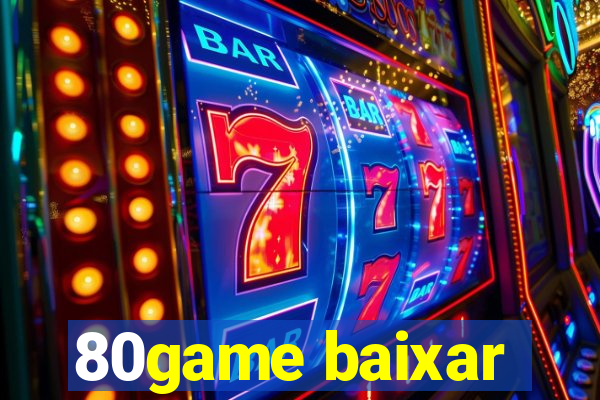 80game baixar