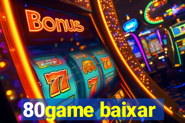 80game baixar