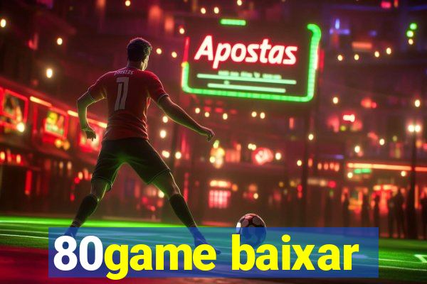 80game baixar