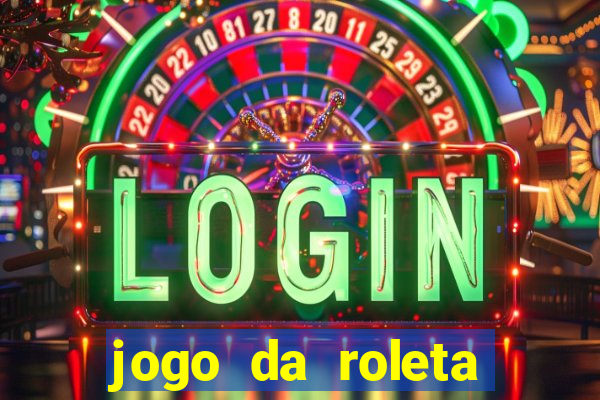 jogo da roleta online gratis