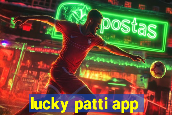 lucky patti app