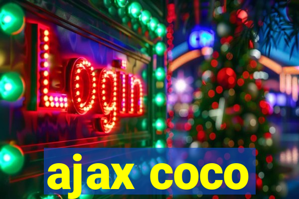 ajax coco