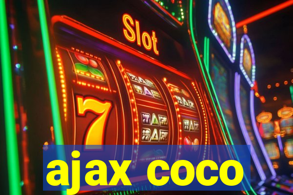 ajax coco