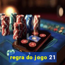 regra do jogo 21